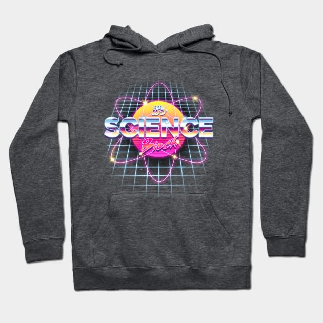 It's Science Hoodie by juanotron